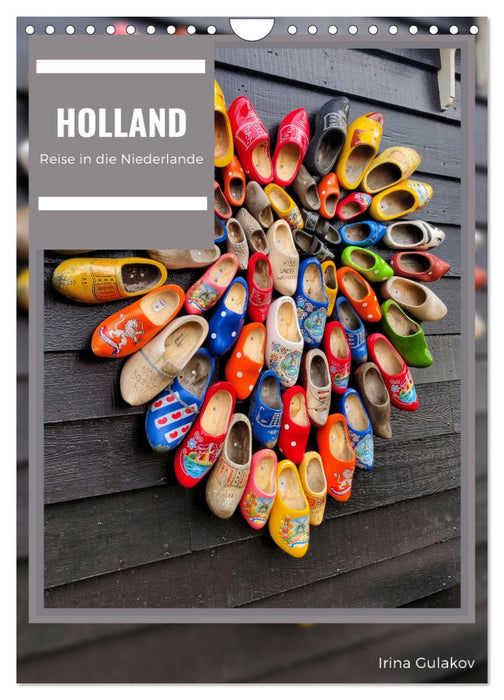 Holland - Eine Reise in die Niederlande (CALVENDO Wandkalender 2025)