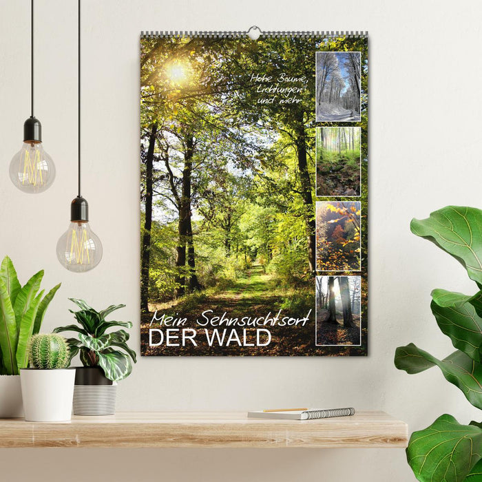 Mein Sehnsuchtsort, der Wald (CALVENDO Wandkalender 2025)