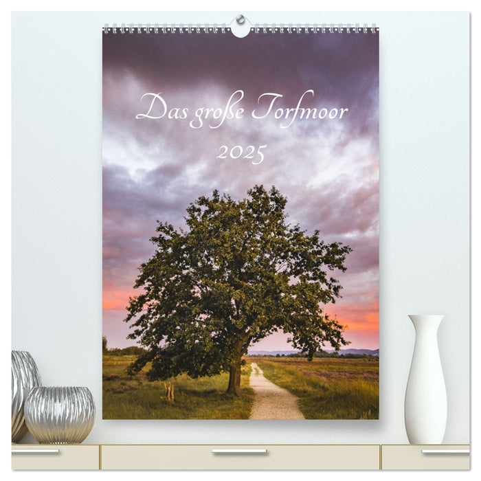 Das große Torfmoor (CALVENDO Premium Wandkalender 2025)