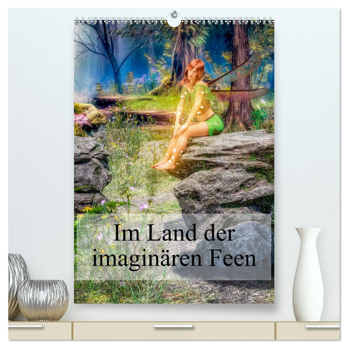 Im Land der imaginären Feen (CALVENDO Premium Wandkalender 2025)