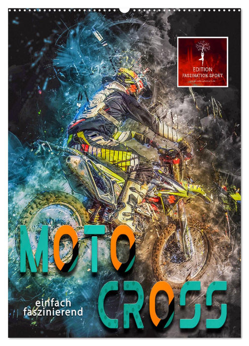 Motocross - einfach faszinierend (CALVENDO Wandkalender 2025)