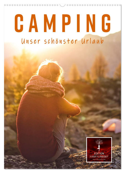 Camping - unser schönster Urlaub (CALVENDO Wandkalender 2025)