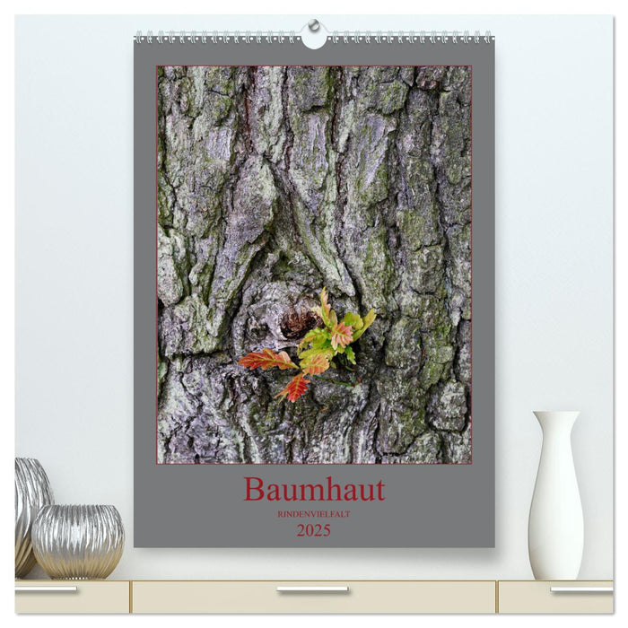 Baumhaut (CALVENDO Premium Wandkalender 2025)