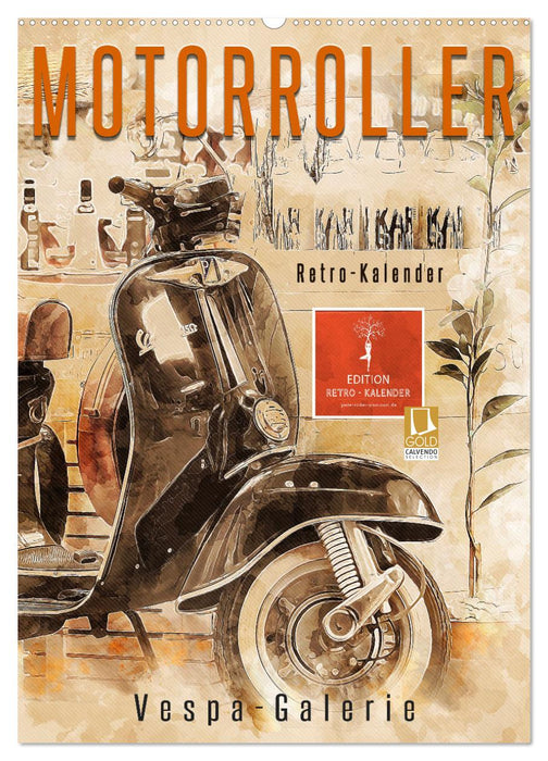 Motorroller - Vespa Galerie (CALVENDO Wandkalender 2025)