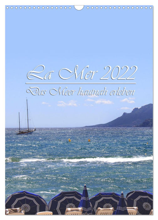 La Mer 2025 - Das Meer hautnah erleben (CALVENDO Wandkalender 2025)