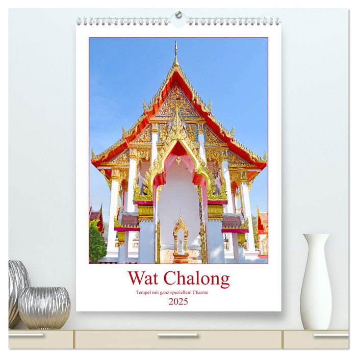 Wat Chalong - Tempel mit ganz speziellem Charme (CALVENDO Premium Wandkalender 2025)