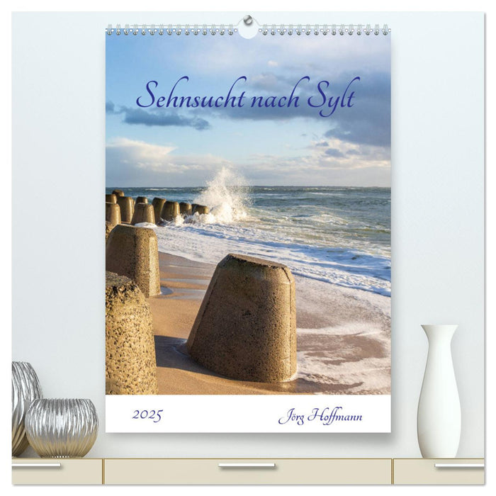 Sehnsucht nach Sylt (CALVENDO Premium Wandkalender 2025)