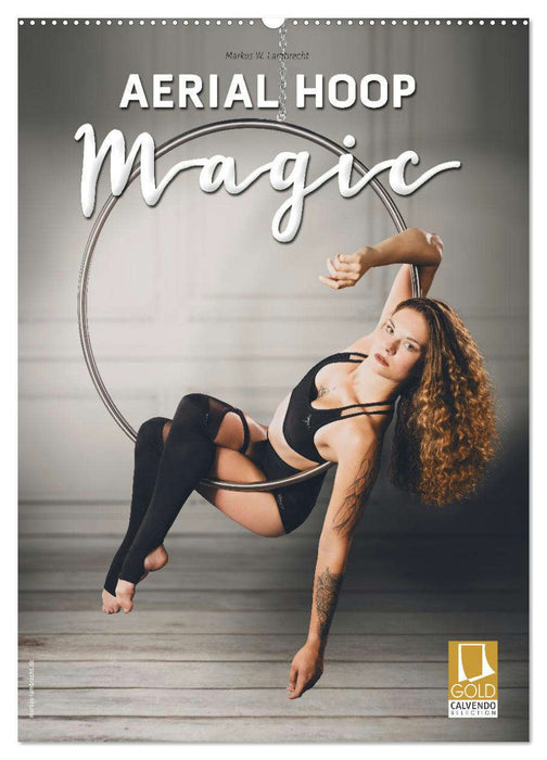 Aerial Hoop Magic (CALVENDO Wandkalender 2025)