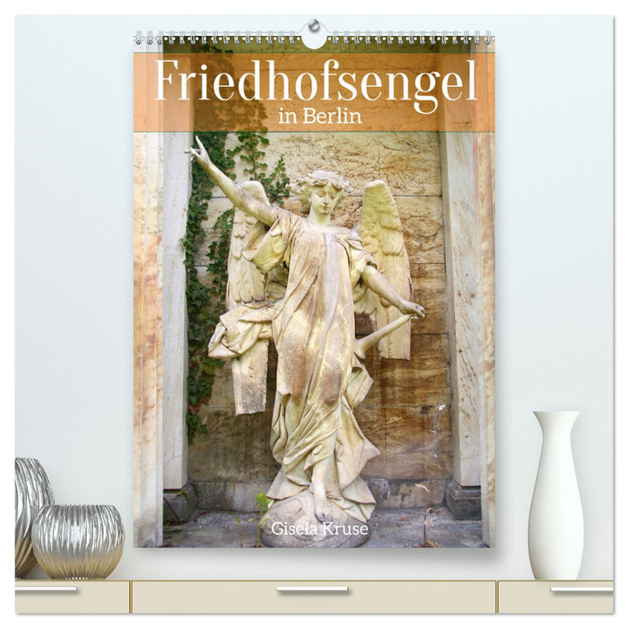 Friedhofsengel in Berlin (CALVENDO Premium Wandkalender 2025)