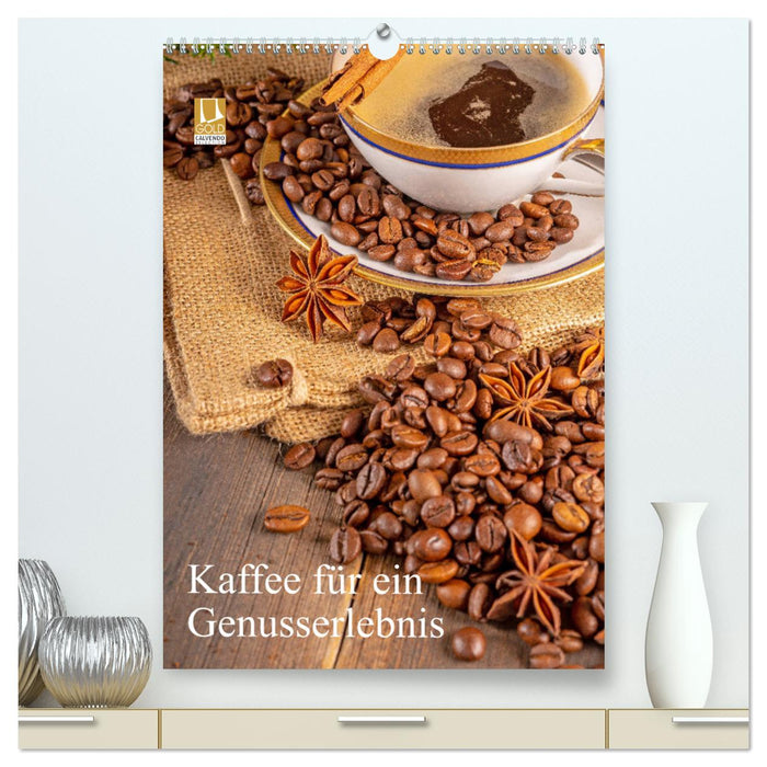 Kaffee für ein Genusserlebnis (CALVENDO Premium Wandkalender 2025)