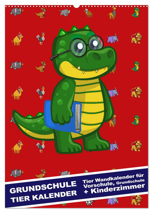 Grundschule Tier Kalender - Tier Wandkalender für Vorschule, Grundschule und Kinderzimmer (CALVENDO Wandkalender 2025)