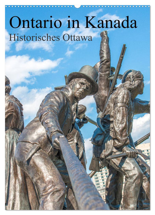 Ontario in Kanada - Historisches Ottawa (CALVENDO Wandkalender 2025)