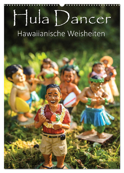 Hula Dancer - Hawaiianische Weisheiten (CALVENDO Wandkalender 2025)