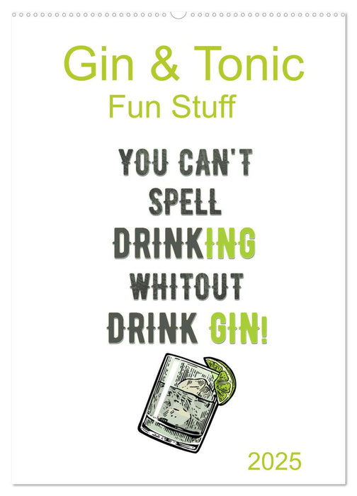 Gin & Tonic - Fun Stuff (CALVENDO Wandkalender 2025)