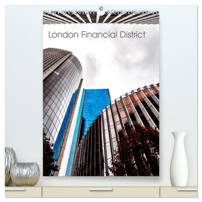 London Financial District (CALVENDO Premium Wandkalender 2025)