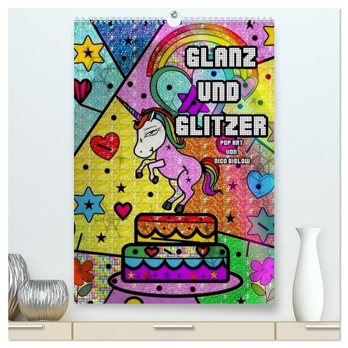 Glanz und Glitzer (CALVENDO Premium Wandkalender 2025)