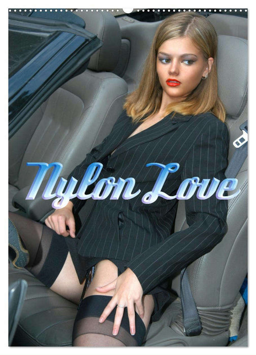 Nylon Love (CALVENDO Wandkalender 2025)