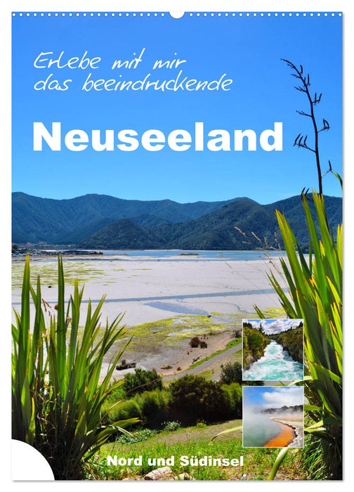 Erleben Sie mit mir das beeindruckende Neuseeland (CALVENDO Wandkalender 2025)