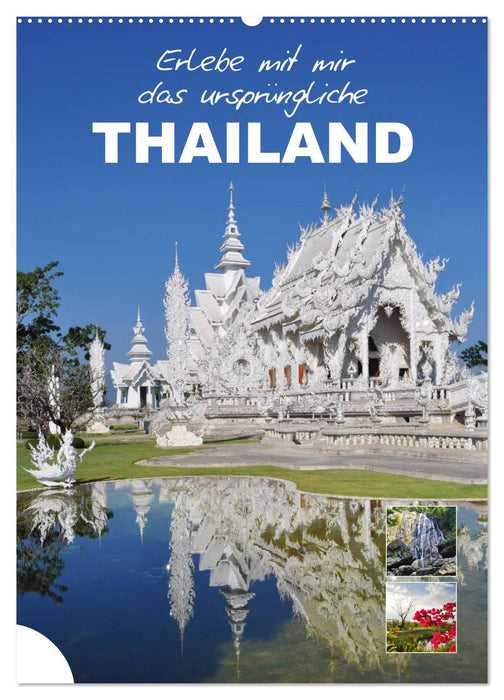 Erlebe mit mir das ursprüngliche Thailand (CALVENDO Wandkalender 2025)