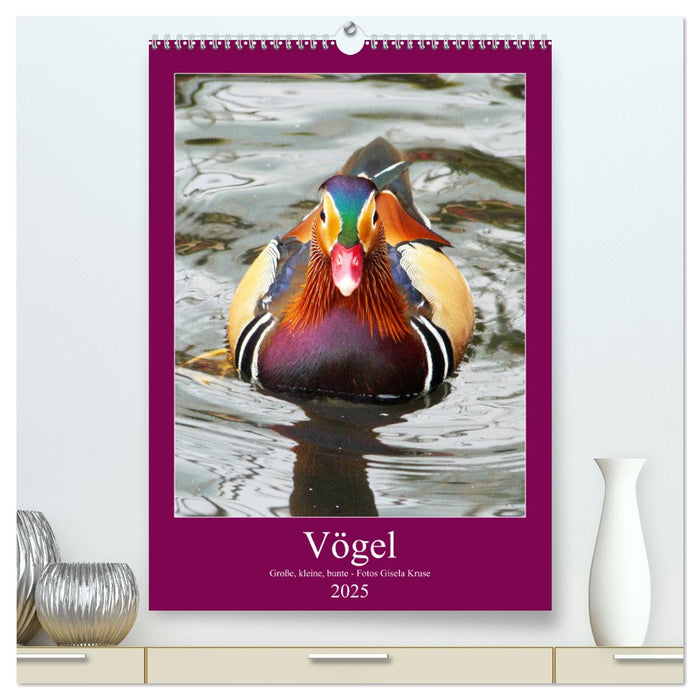 Vögel - Große, kleine, bunte (CALVENDO Premium Wandkalender 2025)