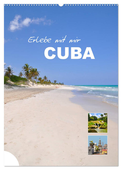 Erlebe mit mir Cuba (CALVENDO Wandkalender 2025)