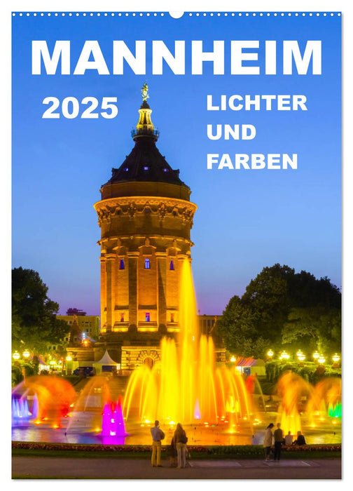 Mannheim Lichter und Farben (CALVENDO Wandkalender 2025)