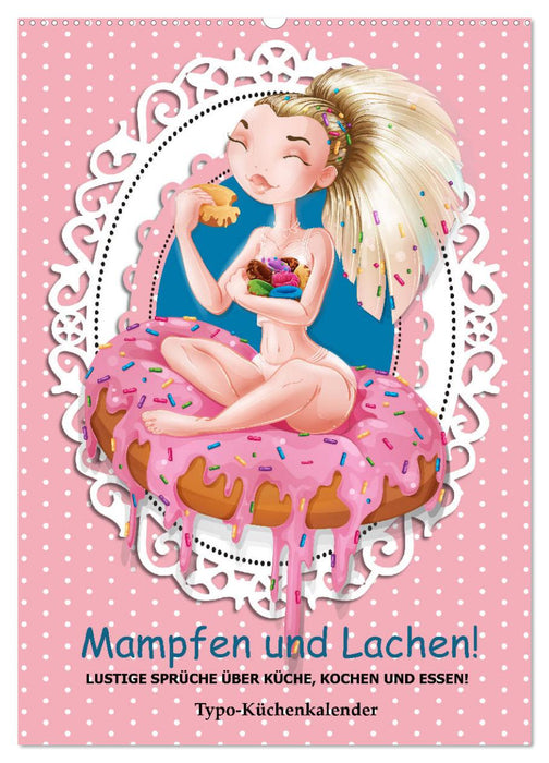 Mampfen und Lachen! Lustige Sprüche über Küche, kochen und essen (CALVENDO Wandkalender 2025)