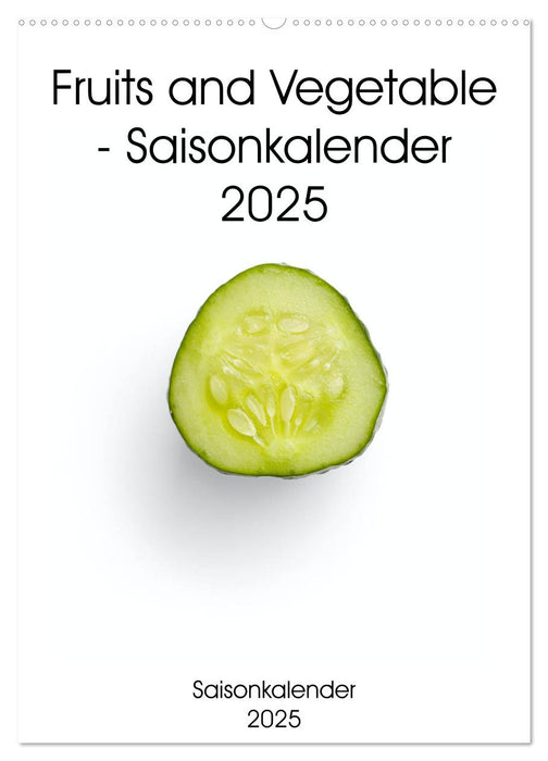 Fruits and Vegetable - Saisonkalender 2025 (CALVENDO Wandkalender 2025)