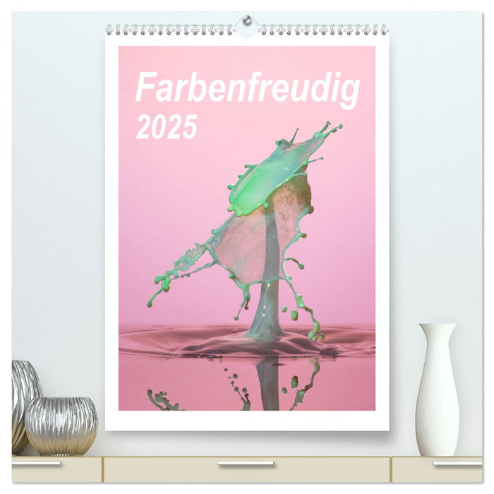 Farbenfreudig (CALVENDO Premium Wandkalender 2025)