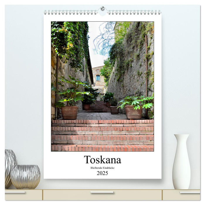 Toskana - Bleibende Eindrücke (CALVENDO Premium Wandkalender 2025)