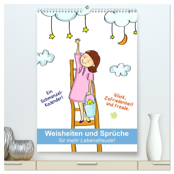 Weisheiten und Sprüche für mehr Lebensfreude! (CALVENDO Premium Wandkalender 2025)