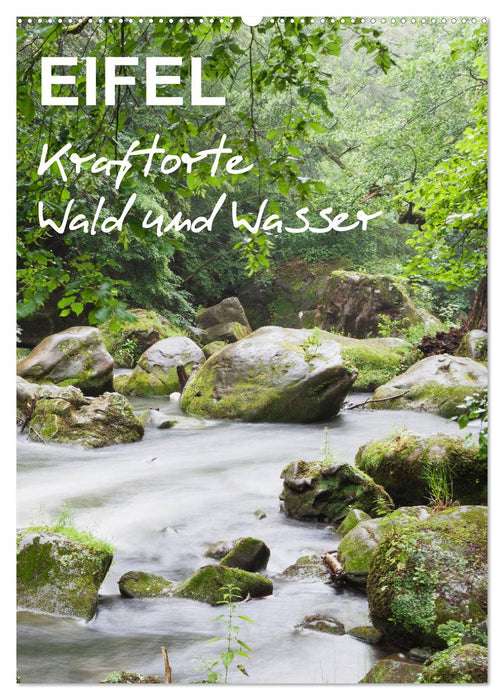 EIFEL - Kraftorte Wald und Wasser (CALVENDO Wandkalender 2025)