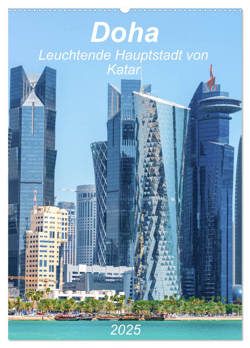 Doha Leuchtende Hauptstadt von Katar (CALVENDO Wandkalender 2025)