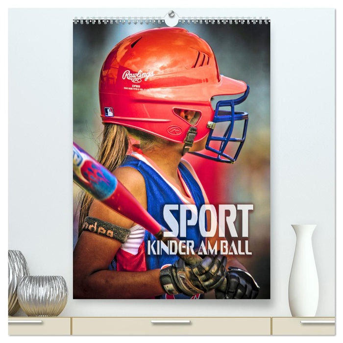 Sport - Kinder am Ball (CALVENDO Premium Wandkalender 2025)