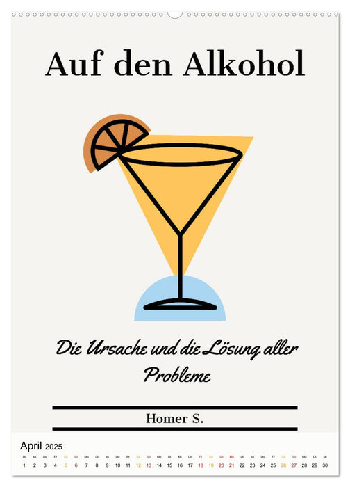 Dichter als Goethe - Der literarische Alkohol-Kalender (CALVENDO Wandkalender 2025)