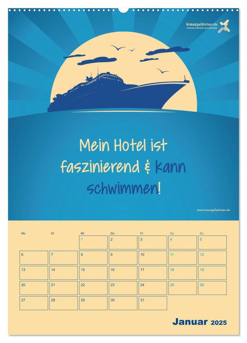 kreuzgefährten: Mein Hotel kann schwimmen - Der Wandkalender für Kreuzfahrer und 360° Meerurlauber (CALVENDO Premium Wandkalender 2025)