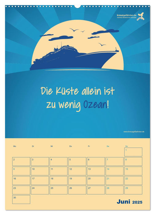 kreuzgefährten: Mein Hotel kann schwimmen - Der Wandkalender für Kreuzfahrer und 360° Meerurlauber (CALVENDO Premium Wandkalender 2025)