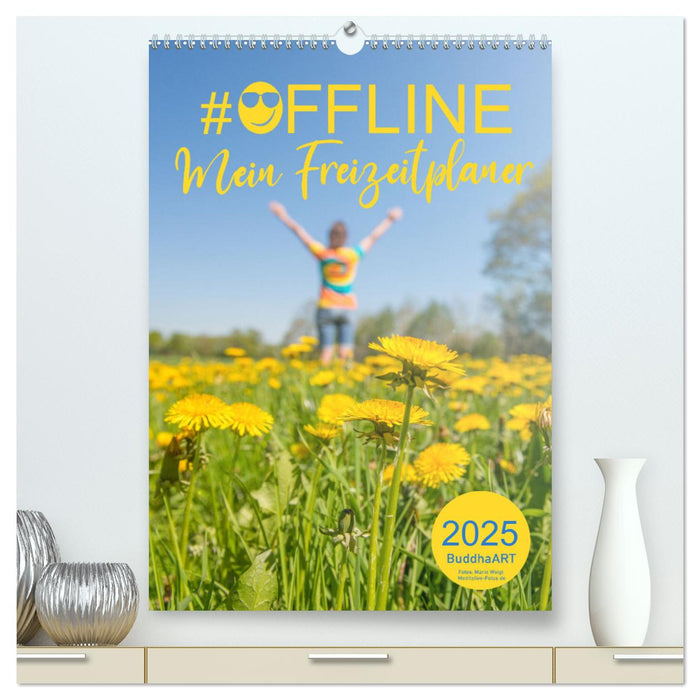 #OFFLINE - Mein Freizeitplaner (CALVENDO Premium Wandkalender 2025)