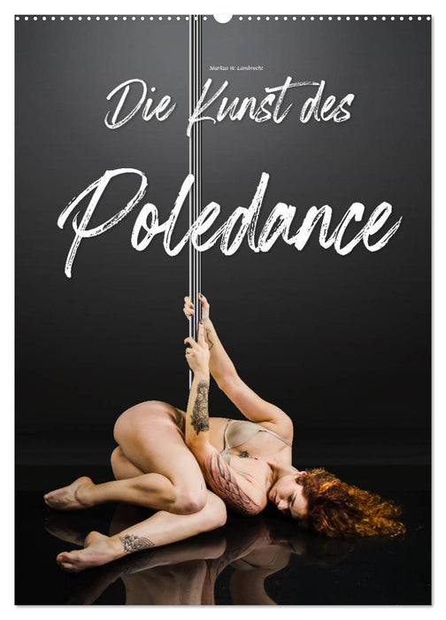 Die Kunst des Poledance (CALVENDO Wandkalender 2025)