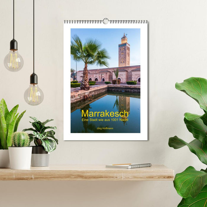 Marrakesch - Eine Stadt wie aus 1001 Nacht (CALVENDO Wandkalender 2025)