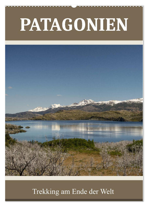 Patagonien (CALVENDO Wandkalender 2025)