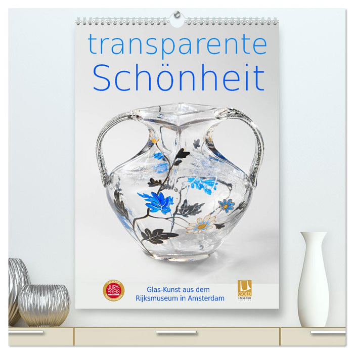 Transparente Schönheit (CALVENDO Premium Wandkalender 2025)