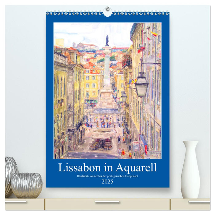 Lissabon in Aquarell - Illustrierte Ansichten der portugisischen Hauptstadt (CALVENDO Premium Wandkalender 2025)