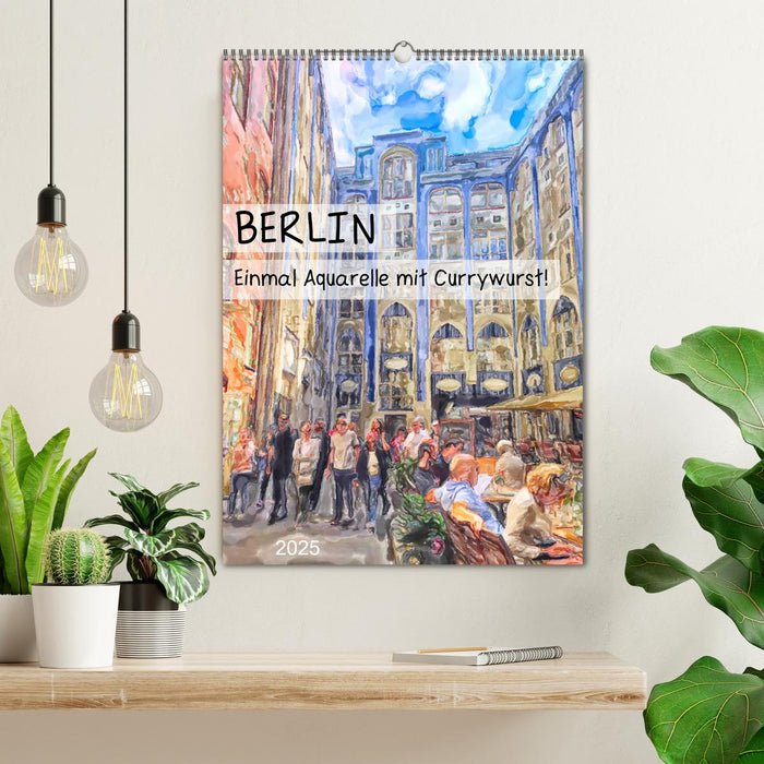 Berlin - Einmal Aquarelle mit Currywurst! (CALVENDO Wandkalender 2025)