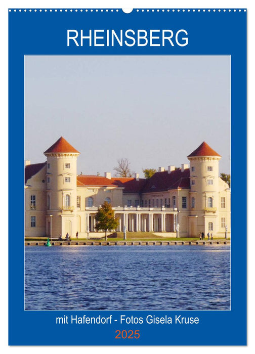 Rheinsberg mit Hafendorf (CALVENDO Wandkalender 2025)