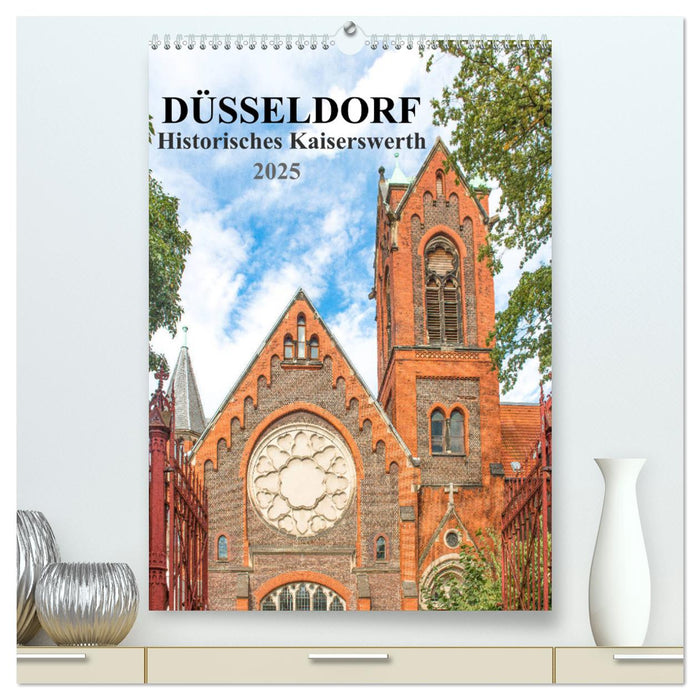 Düsseldorf - Historisches Kaiserswerth (CALVENDO Premium Wandkalender 2025)