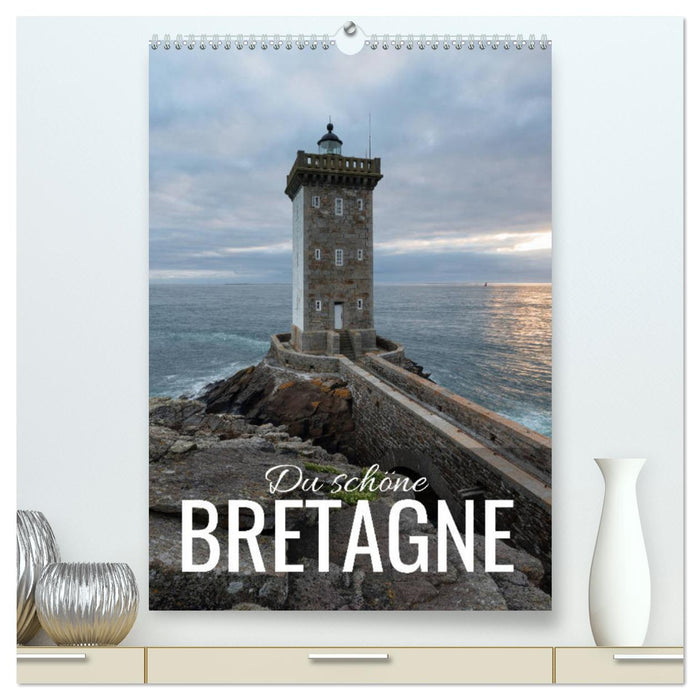 Du schöne Bretagne (CALVENDO Premium Wandkalender 2025)