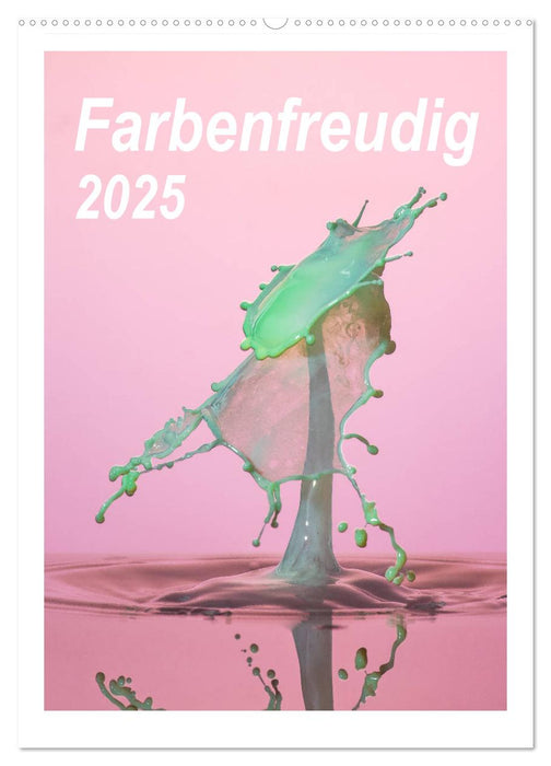 Farbenfreudig (CALVENDO Wandkalender 2025)