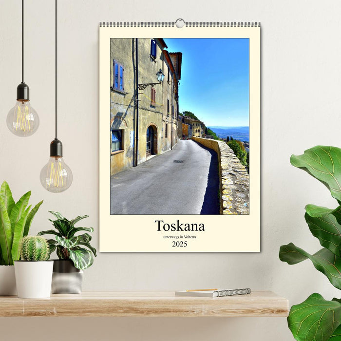 Toskana - Unterwegs in Volterra (CALVENDO Wandkalender 2025)