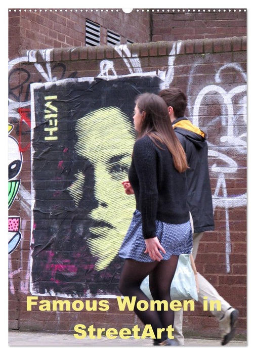 Famous Women in StreetArt (CALVENDO Wandkalender 2025)